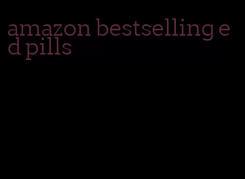 amazon bestselling ed pills