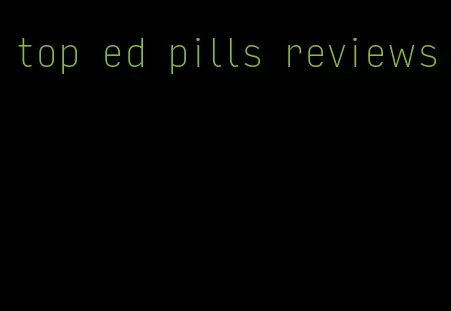 top ed pills reviews