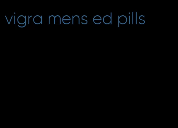 vigra mens ed pills