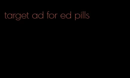 target ad for ed pills