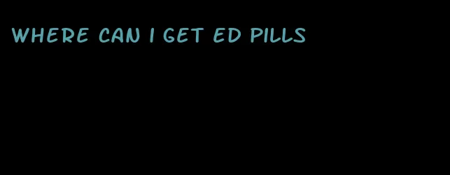 where can i get ed pills