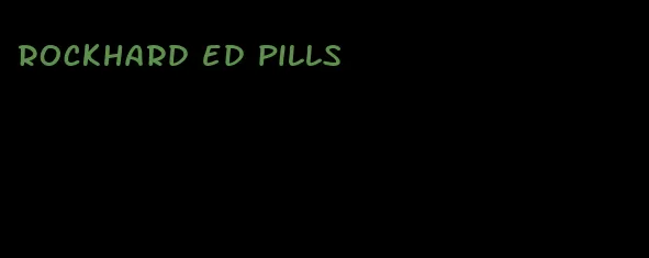 rockhard ed pills