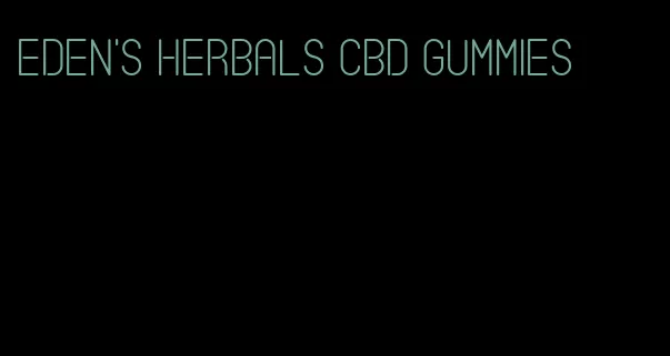 eden's herbals cbd gummies