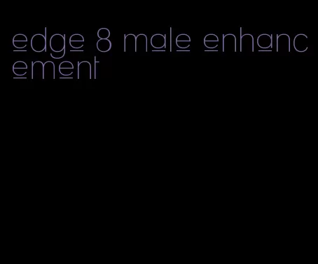 edge 8 male enhancement