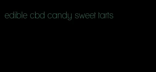 edible cbd candy sweet tarts