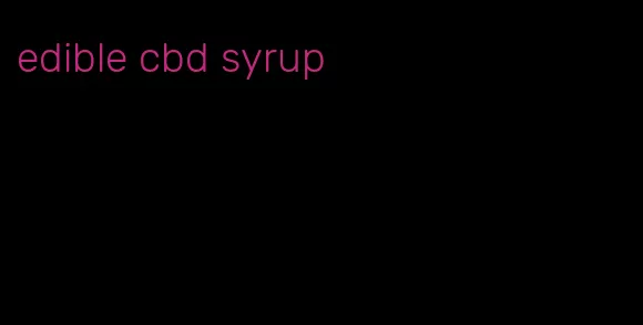 edible cbd syrup