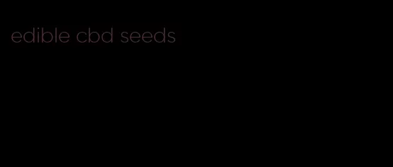 edible cbd seeds