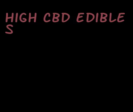 high cbd edibles