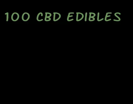 100 cbd edibles