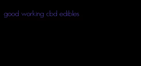 good working cbd edibles