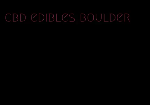 cbd edibles boulder