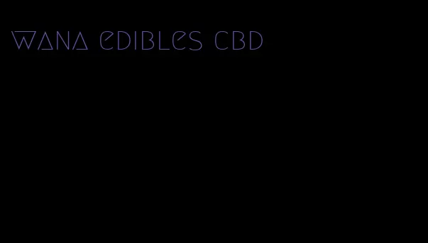 wana edibles cbd