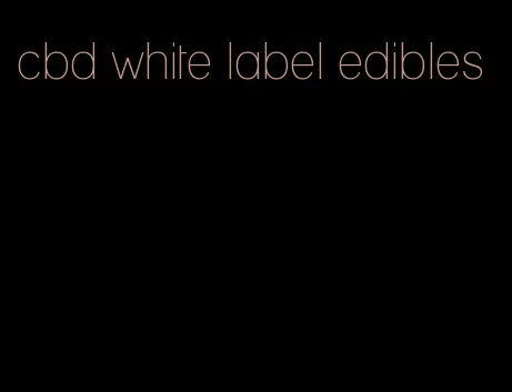 cbd white label edibles