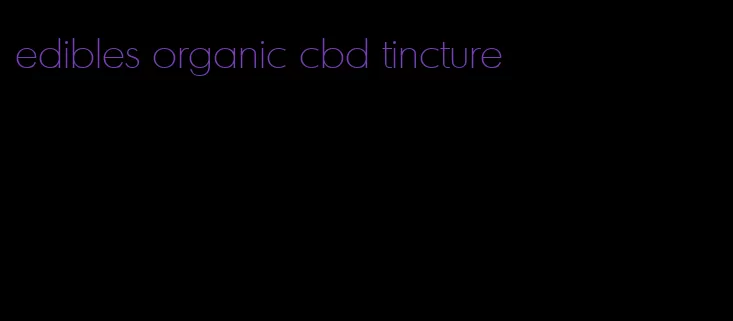 edibles organic cbd tincture