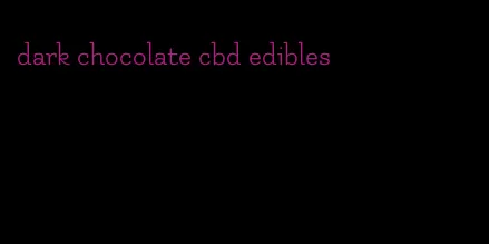 dark chocolate cbd edibles