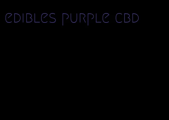 edibles purple cbd