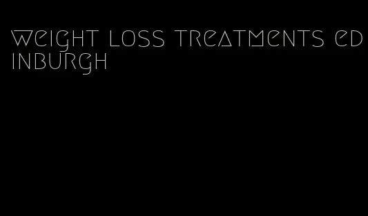 weight loss treatments edinburgh