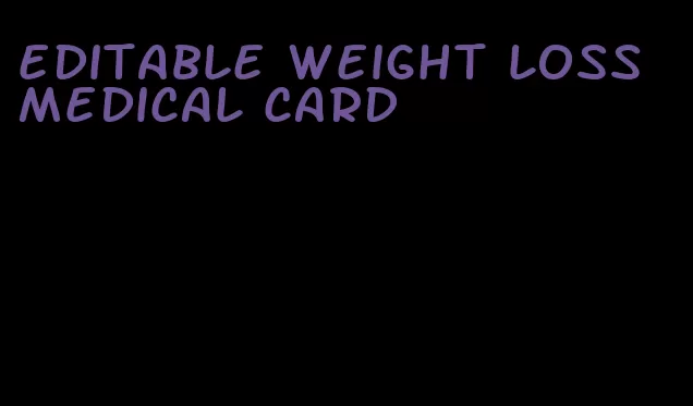 editable weight loss medical card