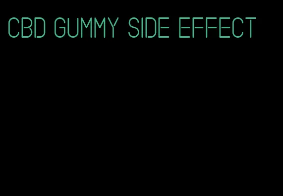 cbd gummy side effect