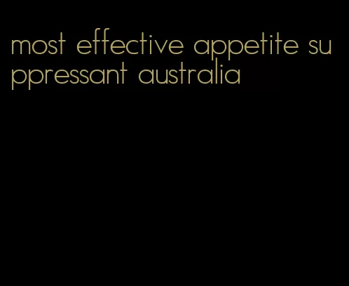 most effective appetite suppressant australia