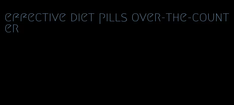 effective diet pills over-the-counter