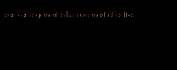 penis enlargement pills in usa most effective