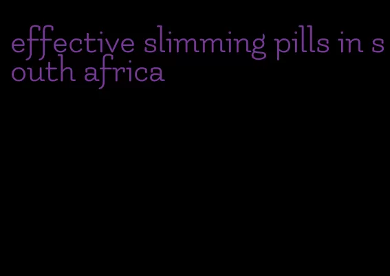 effective slimming pills in south africa