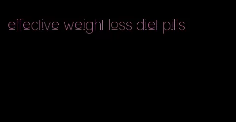 effective weight loss diet pills