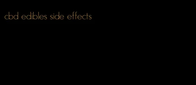 cbd edibles side effects