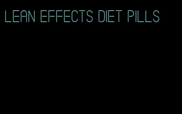 lean effects diet pills