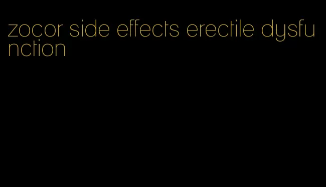 zocor side effects erectile dysfunction