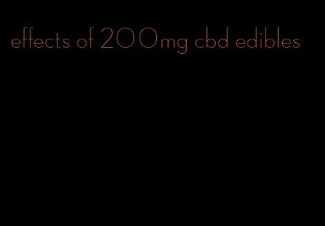 effects of 200mg cbd edibles