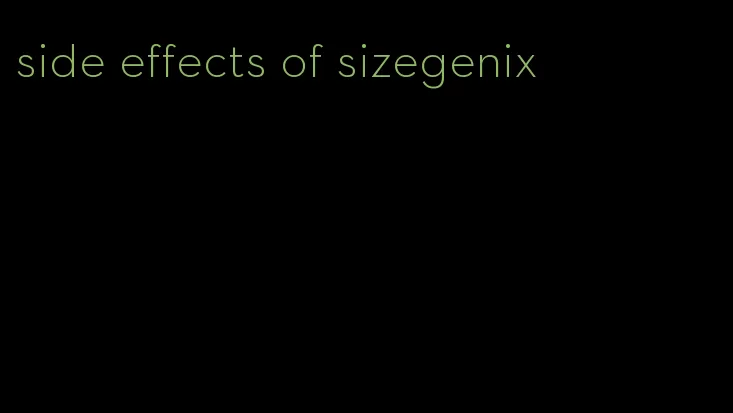 side effects of sizegenix