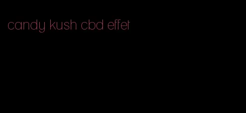 candy kush cbd effet