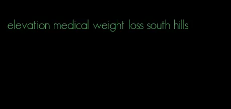 elevation medical weight loss south hills