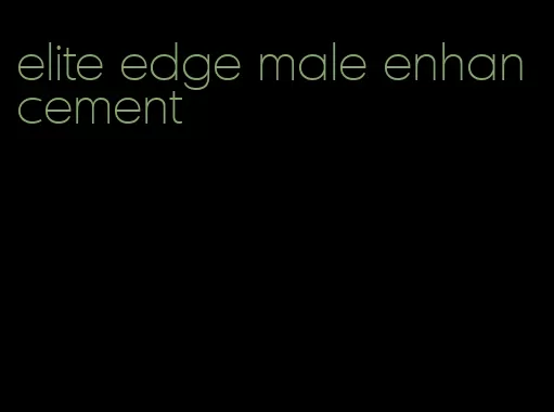 elite edge male enhancement