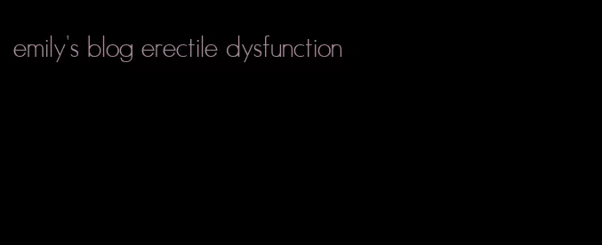 emily's blog erectile dysfunction