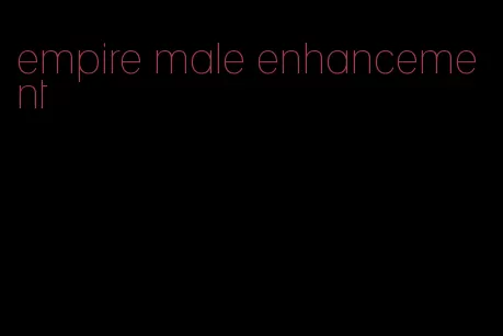 empire male enhancement