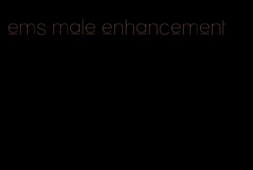 ems male enhancement