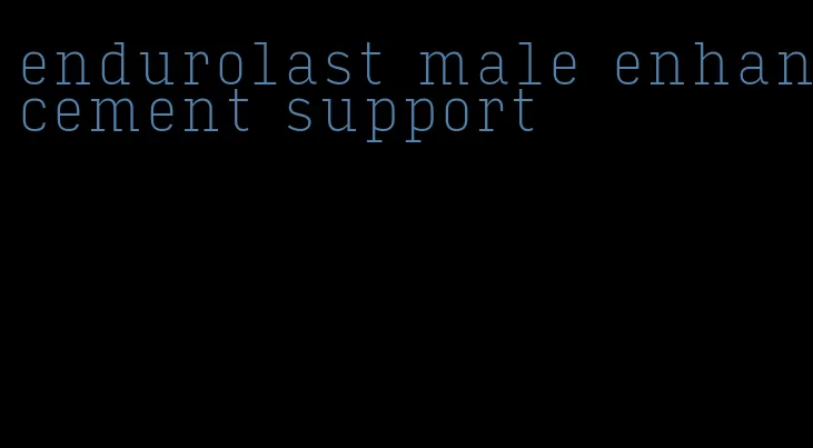 endurolast male enhancement support