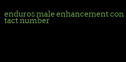 enduros male enhancement contact number