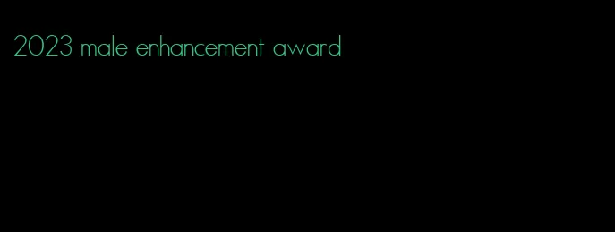 2023 male enhancement award