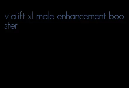 vialift xl male enhancement booster