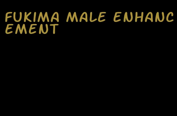 fukima male enhancement