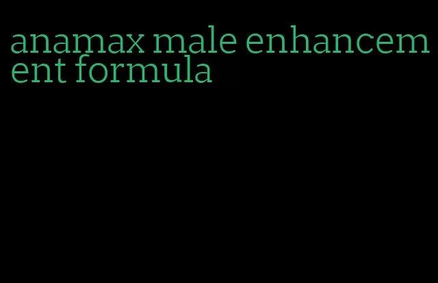 anamax male enhancement formula