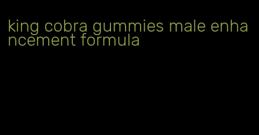 king cobra gummies male enhancement formula