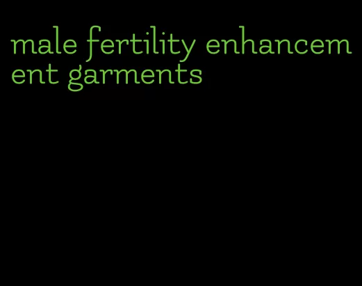 male fertility enhancement garments