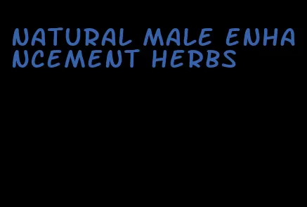 natural male enhancement herbs