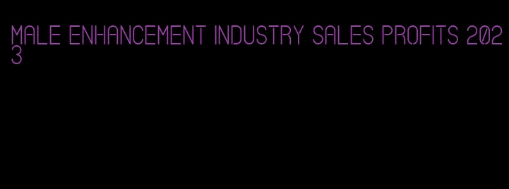 male enhancement industry sales profits 2023