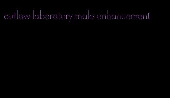 outlaw laboratory male enhancement